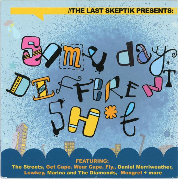 The Last Skeptik - Same Day Different Sh*t