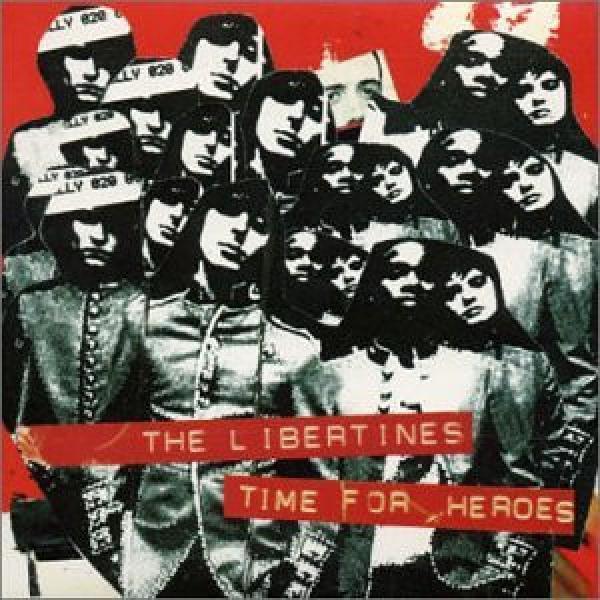 The Libertines - Time For Heroes