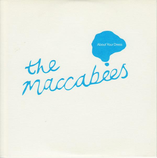The Maccabees - About Your Dress