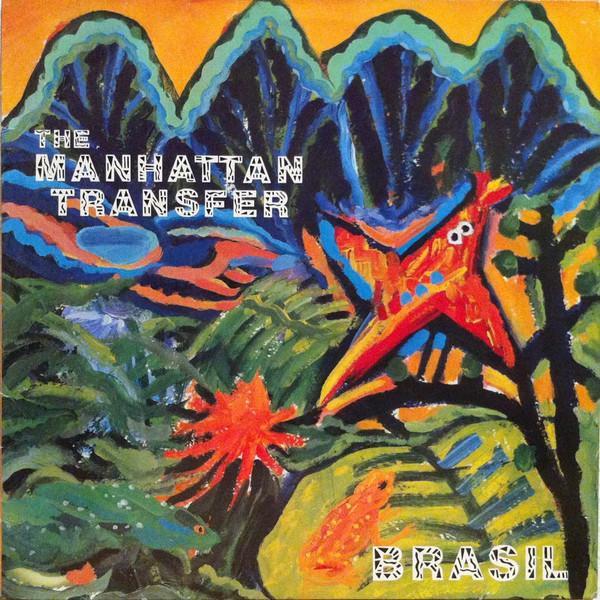 The Manhattan Transfer - Brasil