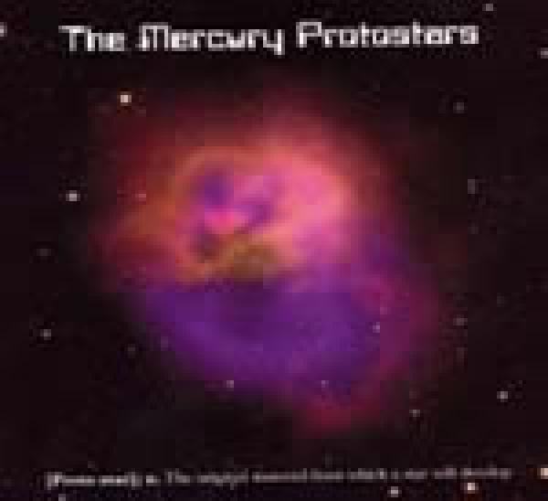  - The Mercury Protostars