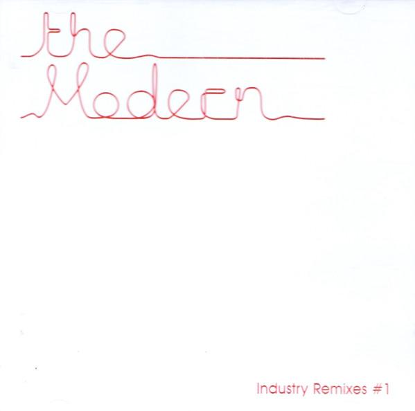 The Modern - Industry Remixes #1