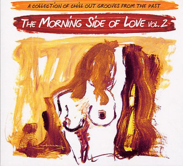  - The Morning Side Of Love Vol. 2
