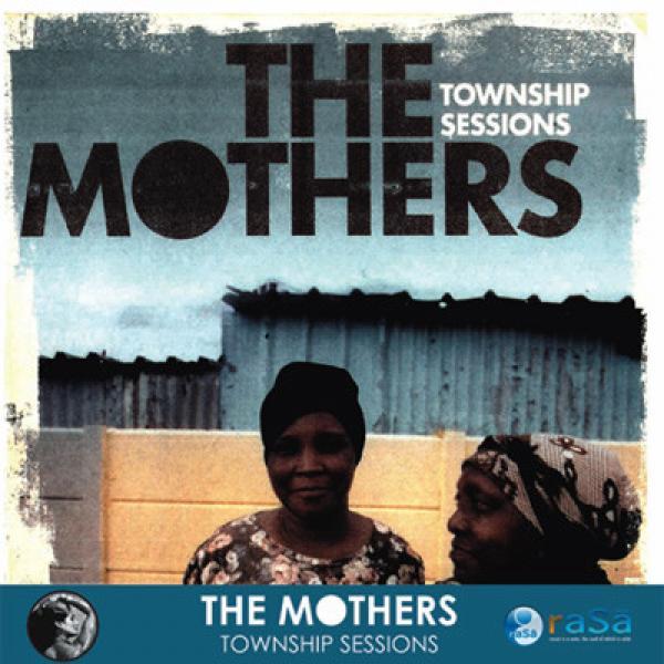The Mothers  - Township Sessions