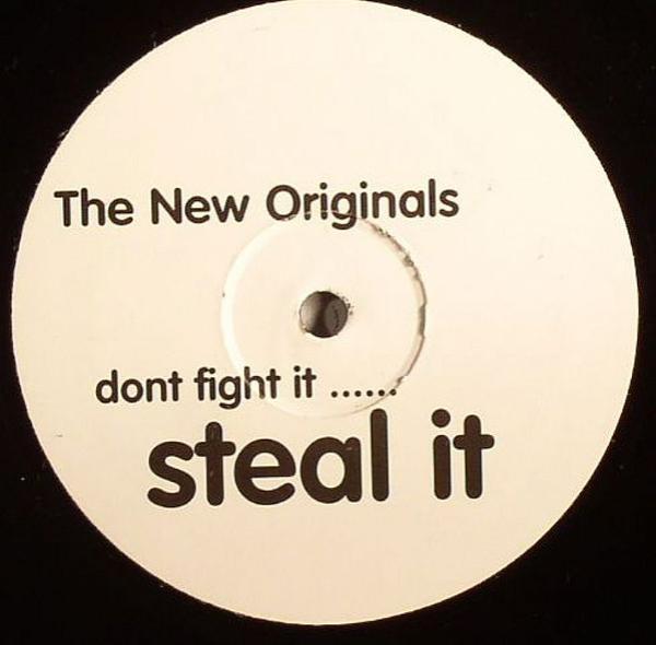 The New Originals - Don't Fight It ...... Steal It