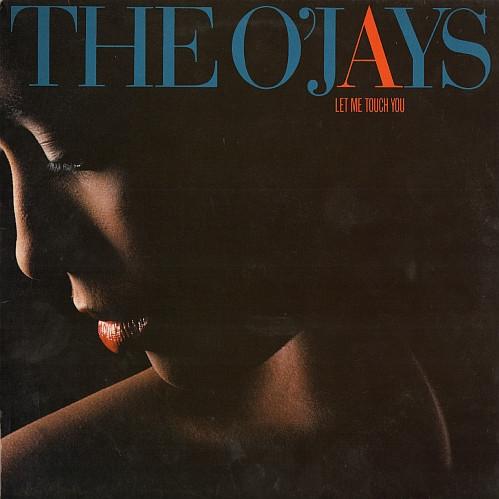 The O'Jays - Let Me Touch You