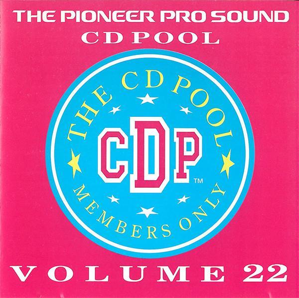  - The Pioneer Pro Sound CD Pool - Volume 22