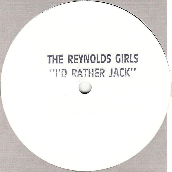 The Reynolds Girls - I'd Rather Jack