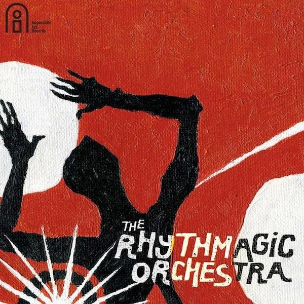 The Rhythmagic Orchestra - The Rhythmagic Orchestra
