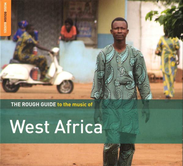  - The Rough Guide To The Music Of West Africa