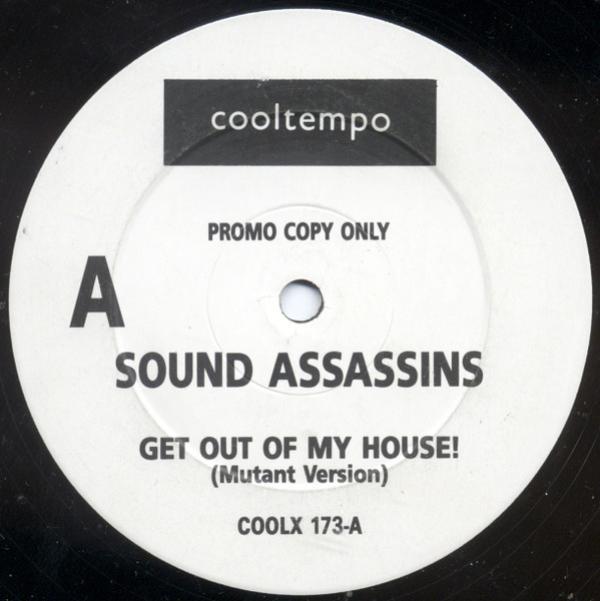 The Sound Assassins - Get Out Of My House