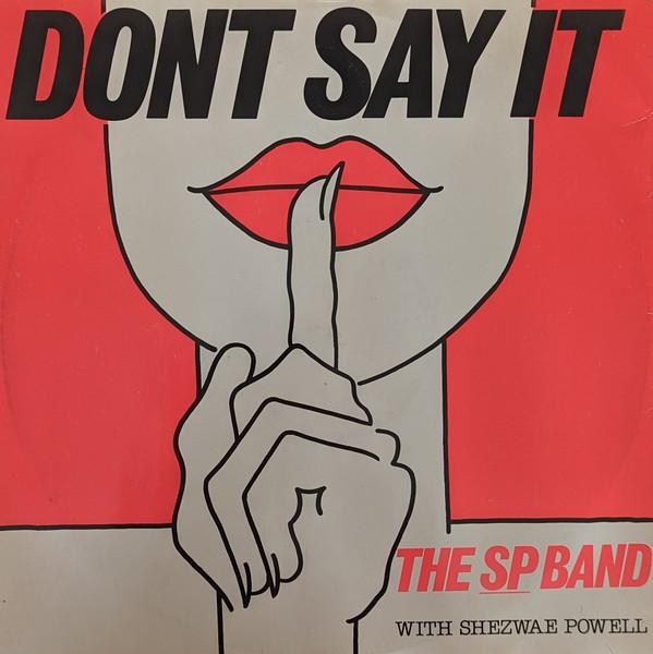 The Sp Band, Shezwae Powell - Dont Say It