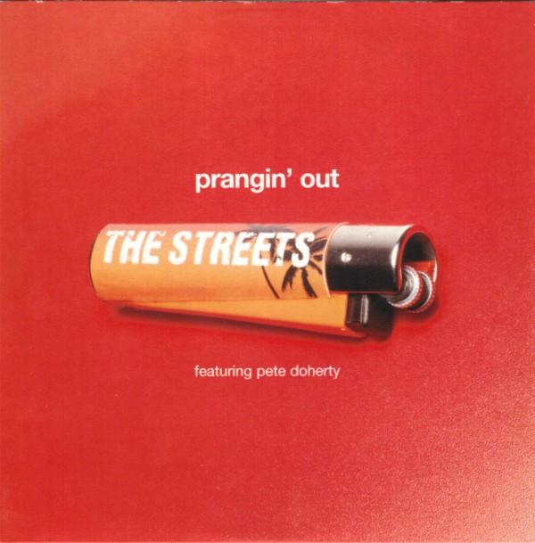 The Streets - Prangin' Out