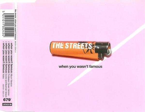 The Streets - When You Wasn't Famous