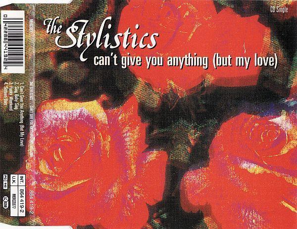 The Stylistics - Can't Give You Anything (But My Love)