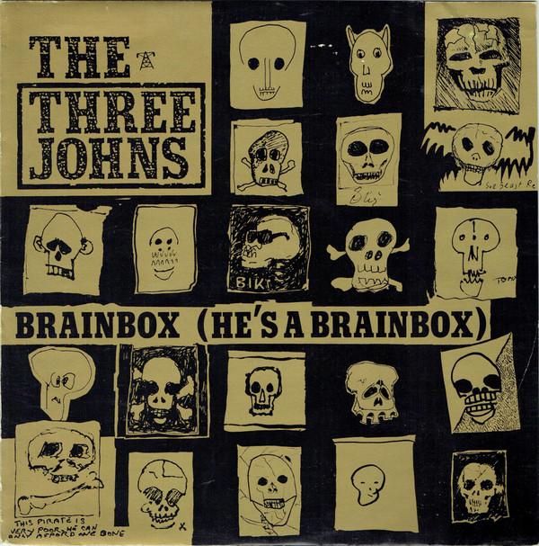 The Three Johns - Brainbox (He's A Brainbox)