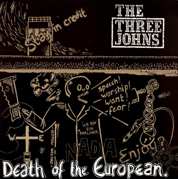 The Three Johns - Death Of The European.