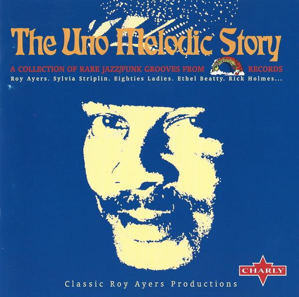  - The Uno Melodic Story