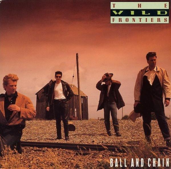 The Wild Frontiers - Ball And Chain
