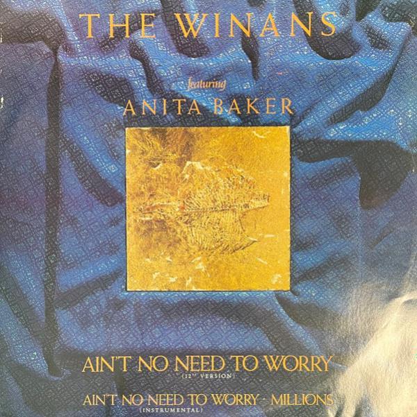 The Winans, Anita Baker - Ain't No Need To Worry