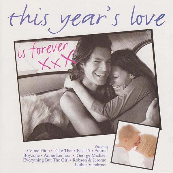  - This Year's Love Is Forever