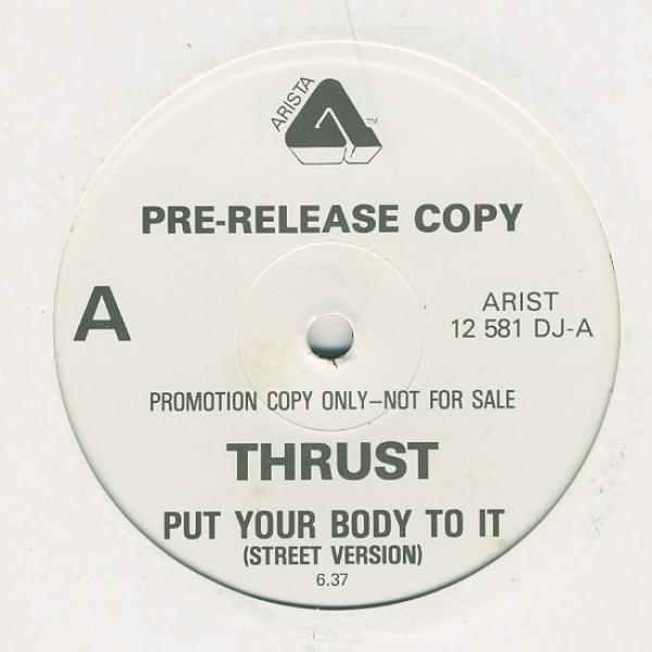 Thrust  - Put Your Body To It