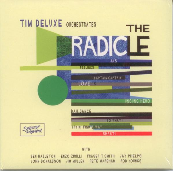 Tim Deluxe - The Radicle