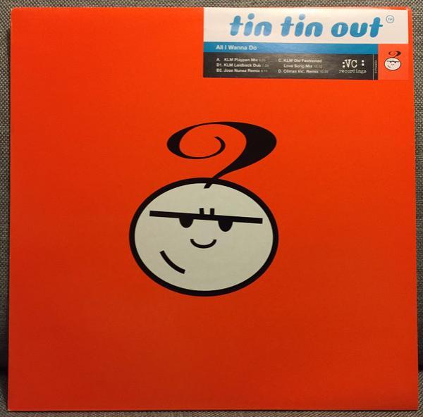 Tin Tin Out - All I Wanna Do