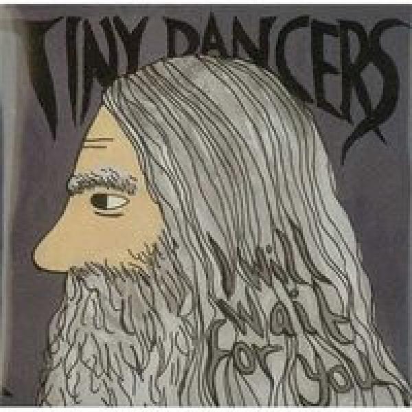 Tiny Dancers - I Will Wait For You