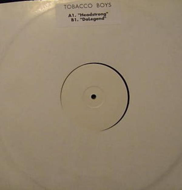 Tobacco Boys - Headstrong / DaLegend