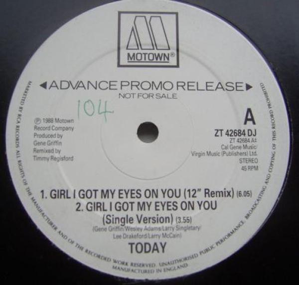 Today - Girl I Got My Eyes On You