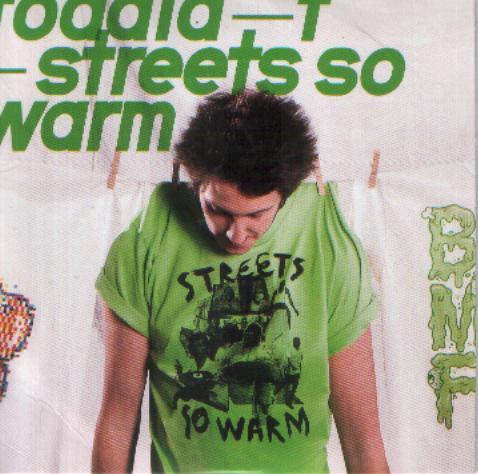 Toddla T - Streets So Warm