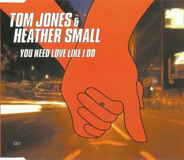 Tom Jones, Heather Small - You Need Love Like I Do