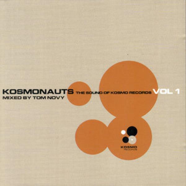 Tom Novy - Kosmonauts The Sound Of Kosmo Records Vol. 1