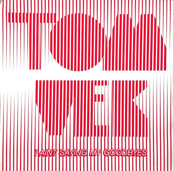 Tom Vek - I Aint Saying My Goodbyes