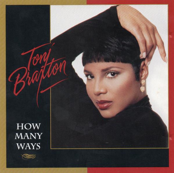 Toni Braxton - How Many Ways