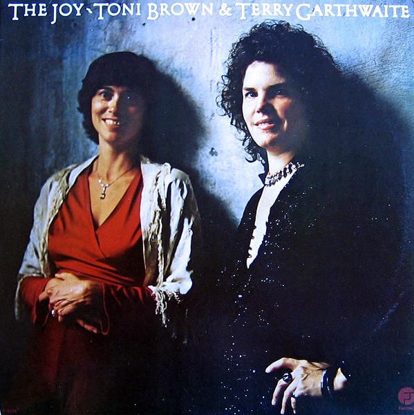 Toni Brown, Terry Garthwaite - The Joy