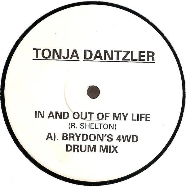 Tonja Dantzler - In And Out Of My Life