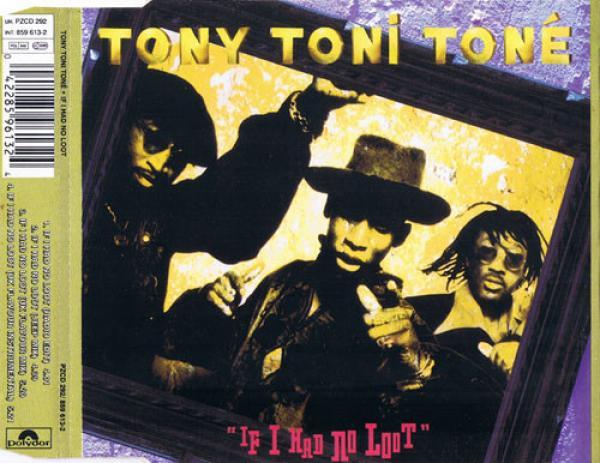 Tony! Toni! Toné! - If I Had No Loot