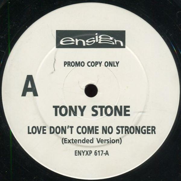 Tony Stone - Love Don't Come No Stronger