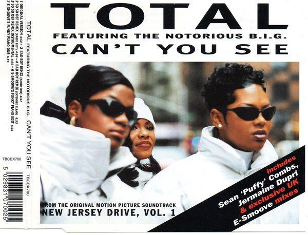 Total, Notorious B.I.G. - Can't You See