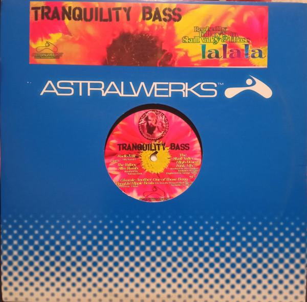 Tranquility Bass - Lalala
