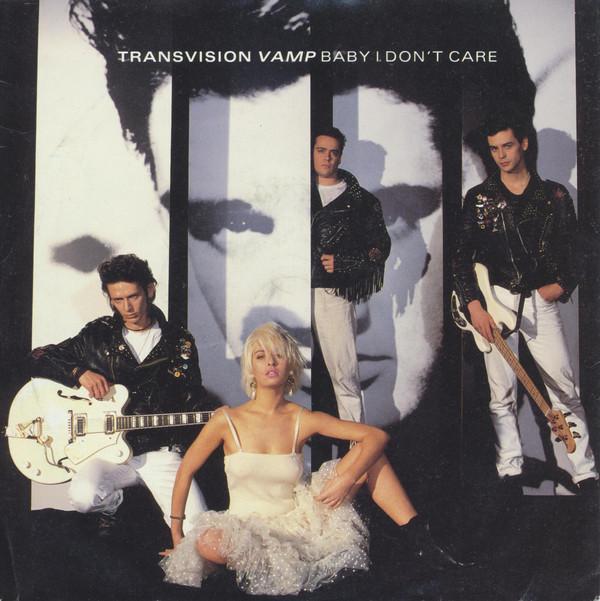 Transvision Vamp - Baby I Don't Care