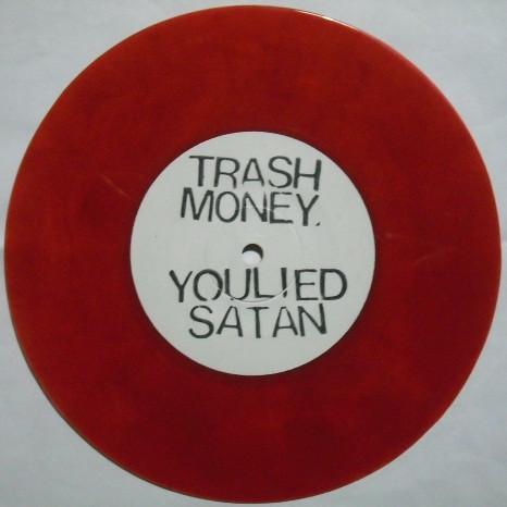 Trash Money - You Lied Satan