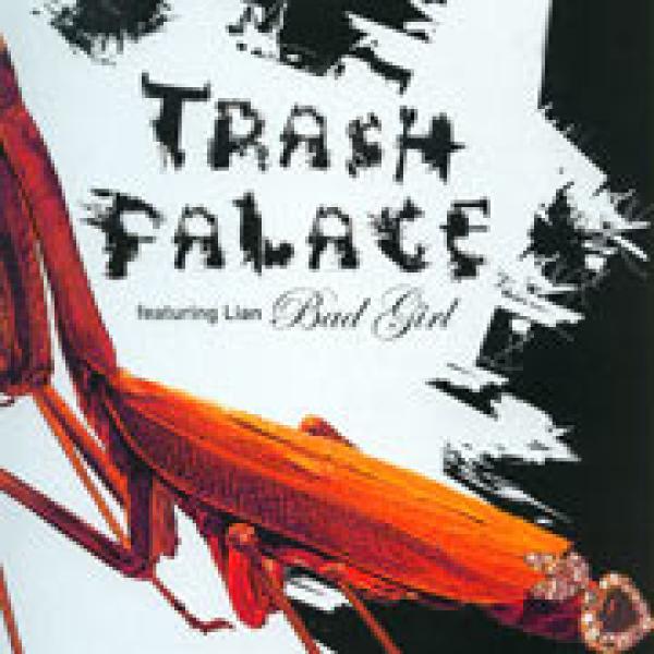 Trash Palace - Bad Girl