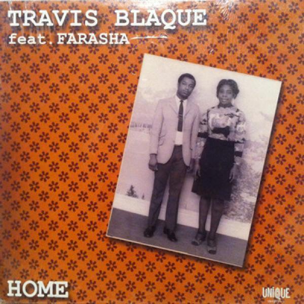 Travis Blaque, Farasha - Home