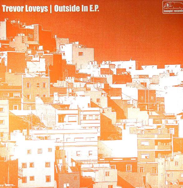 Trevor Loveys - Outside In E.P.