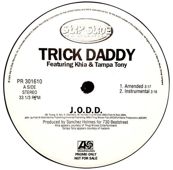 Trick Daddy, Khia, Tampa Tony - J.O.D.D.