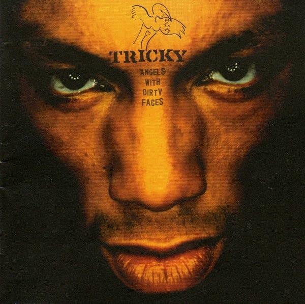 Tricky - Angels With Dirty Faces