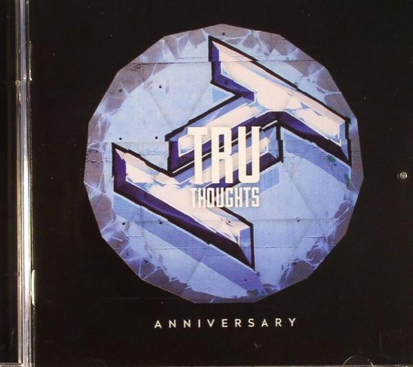  - Tru Thoughts Anniversary